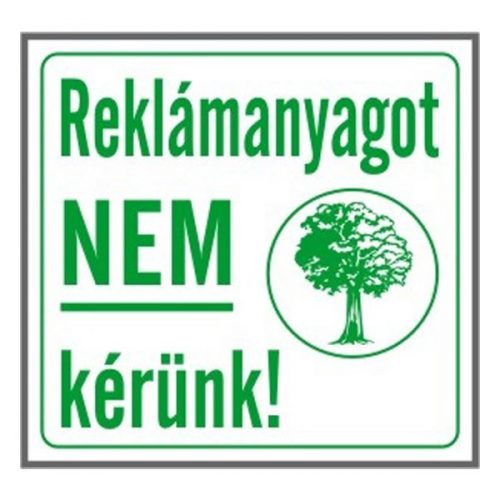 GUNGL DEKOR Matrica Reklámanyagot nem kérünk! fehér "A"